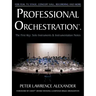 Professional Orchestration Vol 1: Solo Instruments & Instrumentation Notes