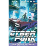 Cyberpunk City Book Three: The Blayze War