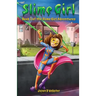 Slime Girl: Book 1 of the Slime Girl Adventures