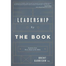 Leadership by The Book: Lessons from Every Book of the Bible