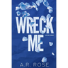 Wreck Me