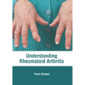 Understanding Rheumatoid Arthritis