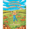 Parable of the Unexpected Pumpkin Patch