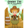 Cowboy Tru and the Texas Barbeque