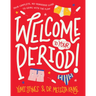 Welcome to Your Period!