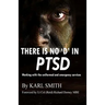 There is no 'D' in PTSD: Trauma and the uniformed and emergency services