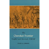 The Cherokee Frontier: Conflict and Survival, 1740-62