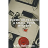 Rhyme or Reason: A Small Town Mystery