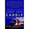 Light This Candle: The Life and Times of Alan Shepard