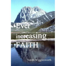 Ever Increasing Faith