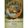 Life in Christ Vol 4: Lessons from Our Lord's Miracles and Parables