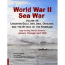 World War II Sea War, Volume 16: Lingayen Gulf, Iwo Jima, Okinawa, and the Attack of the Kamikaze