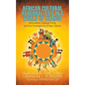 African Cultural Personalities in a World of Change: Monolithic Cultural Purity and the Emergence of New Values