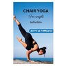 Chair Yoga: For Weight Reduction