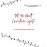 Tell Me About Christmas Lights