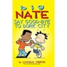 Big Nate: Say Good-bye to Dork City