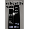 On Top of the World: Cantor Fitzgerald, Howard Lutnick, and 9/11: A Story of Loss and Renewal