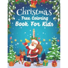 Christmas Tree Coloring Book For Kids: Who Loves Color About Christmas Holiday Great Gift Idea For Kids Ages 4-8