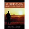 Surrender: The Forgotten Spiritual Discipline