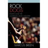 Rock Dogs: Politics and the Australian Music Industry