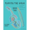 Playing the Viola, Book Two, Expanded Edition