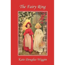The Fairy Ring (Yesterday's Classics)