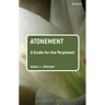 Atonement: A Guide for the Perplexed