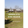 Growing up in rural Missouri