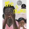 Me & Mama