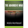 The Absorbent Mind