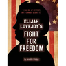 Elijah Lovejoy's Fight for Freedom