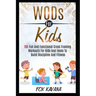 WODs For Kids: 100 Fun And Functional Cross Training Workouts For Kids And Teens To Build Discipline And Fitness