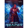 The Last Reaper: An Intergalactic Space Opera Adventure