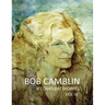 Bob Camblin N Compleat Workes: Ruminations About Life in The Late 20th Century VOL IV