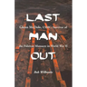 Last Man Out: Glenn McDole, USMC, Survivor of the Palawan Massacre in World War II