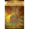 His Precious Cargo: Empowering Parents, Changing Generations