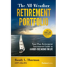 The All-Weather Retirement Portfolio: Your Post-Retirement Investment Guide to a Worry-Free Income for Life
