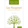 Case Management: An Introduction to Concepts and Skills