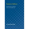 Eastern Ojibwa: Grammatical Sketch, Texts and Word List