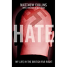 Hate: My Life in the British Far Right
