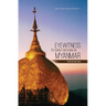 Eyewitness to Early Reform in Myanmar