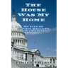 The House Was My Home: My Life On Capitol Hill and Other Tales