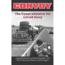 Convoy: The Comprehensive Yet Untold Story: A detailed history of Sam Peckinpah's 1978 film Convoy, its influence and its lega