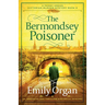 The Bermondsey Poisoner: An immersive and thrilling historical mystery