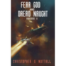 Fear God And Dread Naught