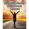 Breaking Curses Deliverance Manual