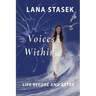 Voices Within: Life Before and After