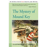 The Mystery of Mound Key