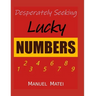 Desperately Seeking Lucky Numbers