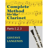 Complete Method for the Clarinet in Three Parts (Part 1, Part 2, Part 3)